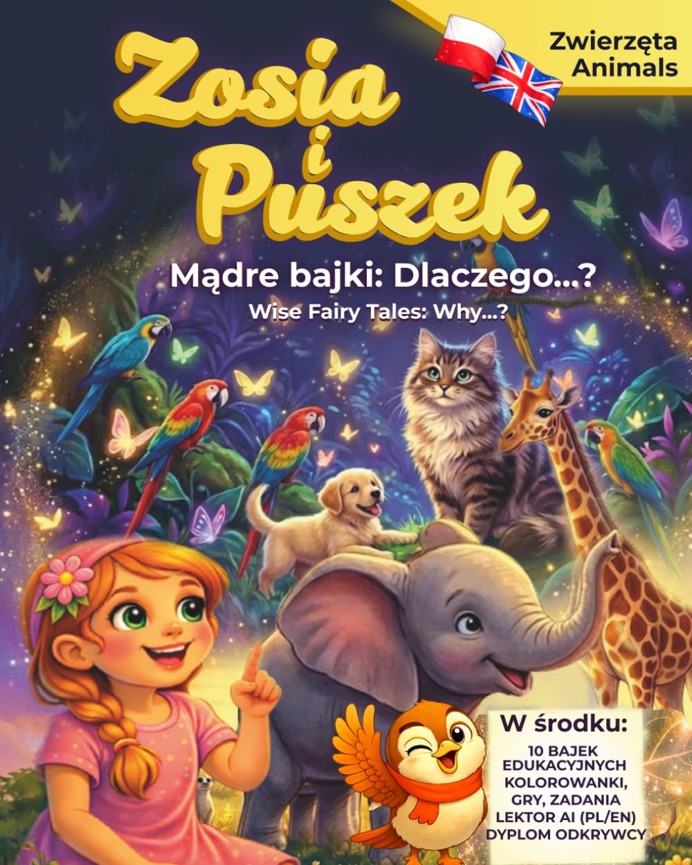 Zosia i Puszek Mądre bajki: Dlaczego..? Zwierzęta / Zosia and Puszek Smart Tales: Why..? Animals: Edukacyjne bajki dla dzieci, kolorowanki / ... Puszek and The Magical Globe of Knowledge)