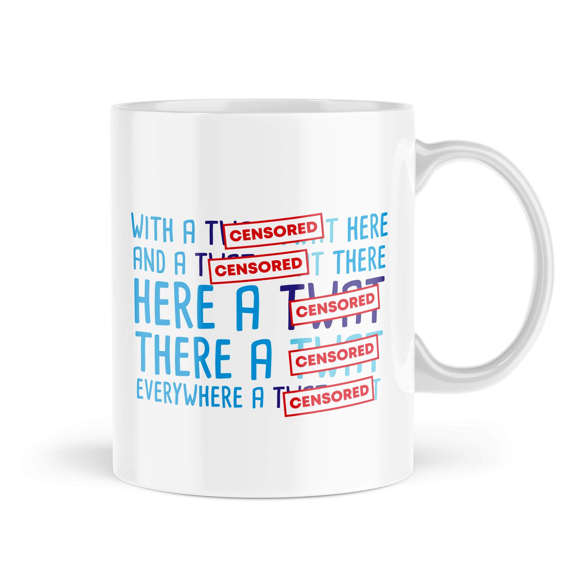 Funny Swear Mugs | Everywhere A Tw*t | Quirky Offensive Birthday Mug Gifts | Office Rude Gift | Work Profanity Gifts Fun Joke | Mbh1032