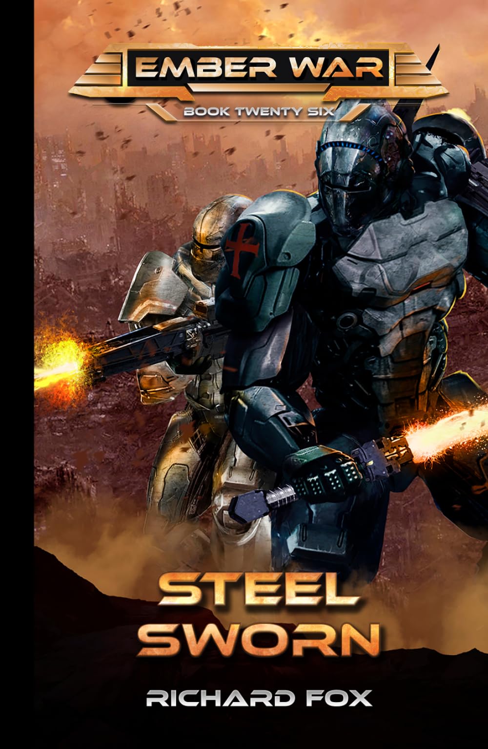 Steel Sworn (The Ember War Saga)
