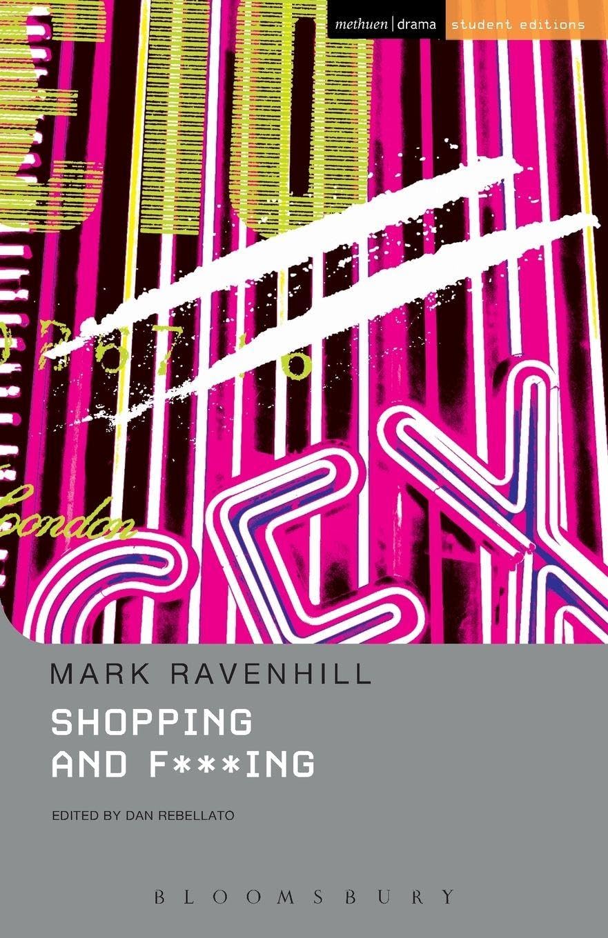Shopping And F***ing (Student Editions)