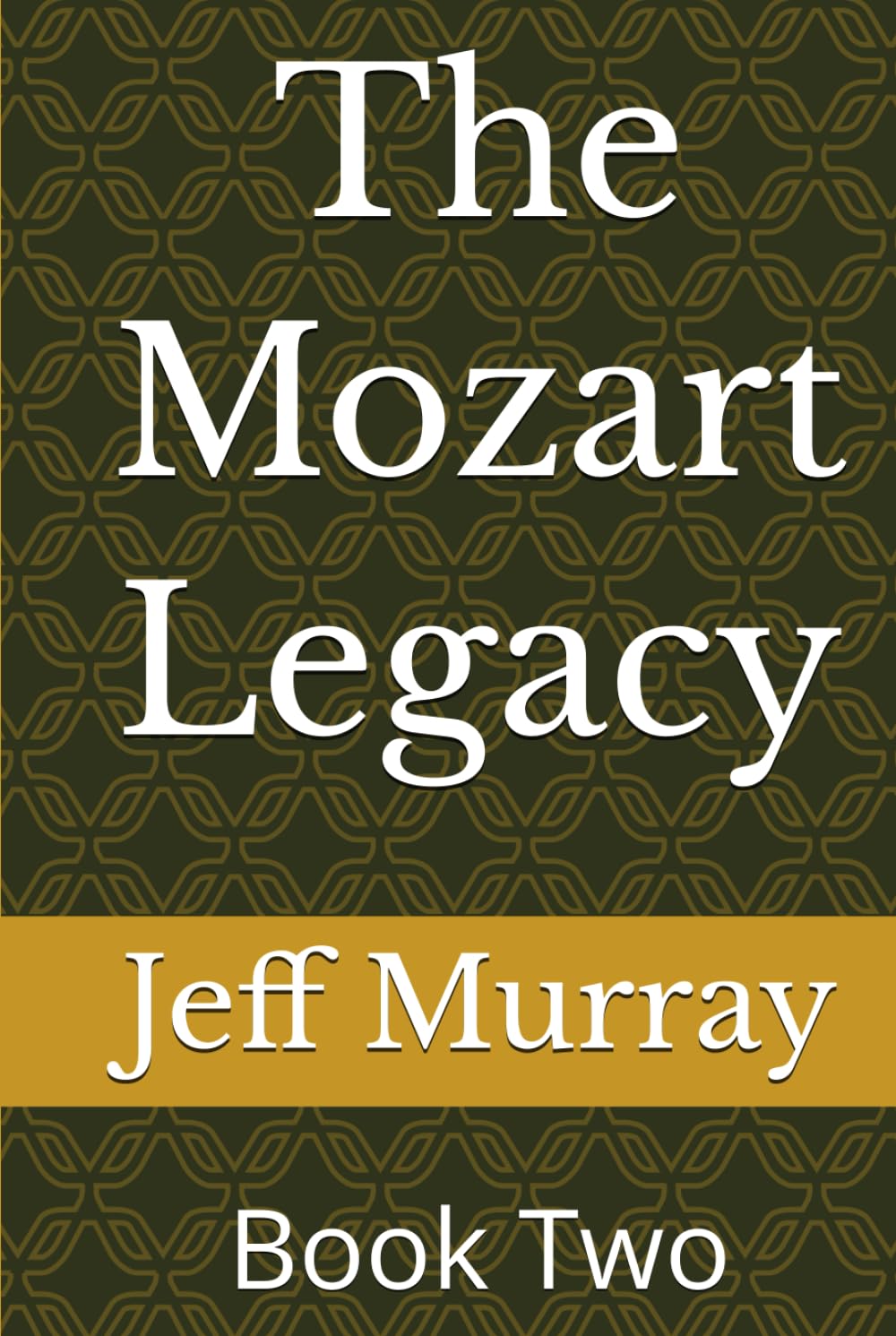 The Mozart Legacy: Book Two