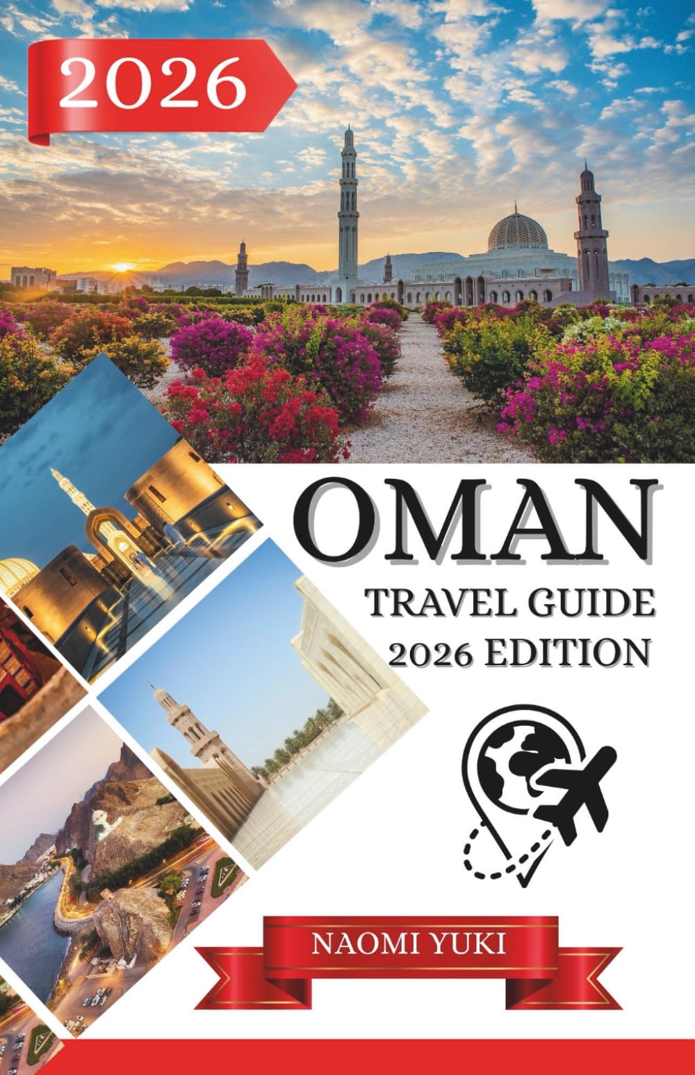 OMAN TRAVEL GUIDE 2026 EDITION