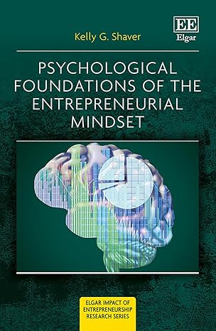 Psychological Foundations of The Entrepreneurial Mindset (Elgar Impact of Entrepreneurship Research series)-Wow! eBook