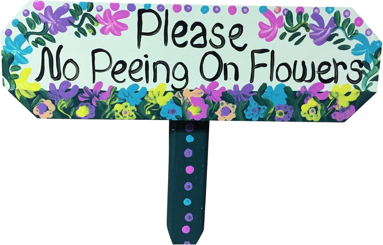 No Pee, Please No Peeing on Flowers outdoor sign