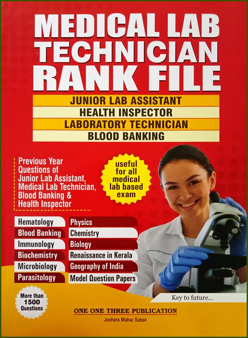 ( 113 Publications ) Medical Lab Technician Rank File - All Medical Lab Exam ( Junior Lab Assi, Health Inspector & Blood Banking ) More Than 1500 Questions