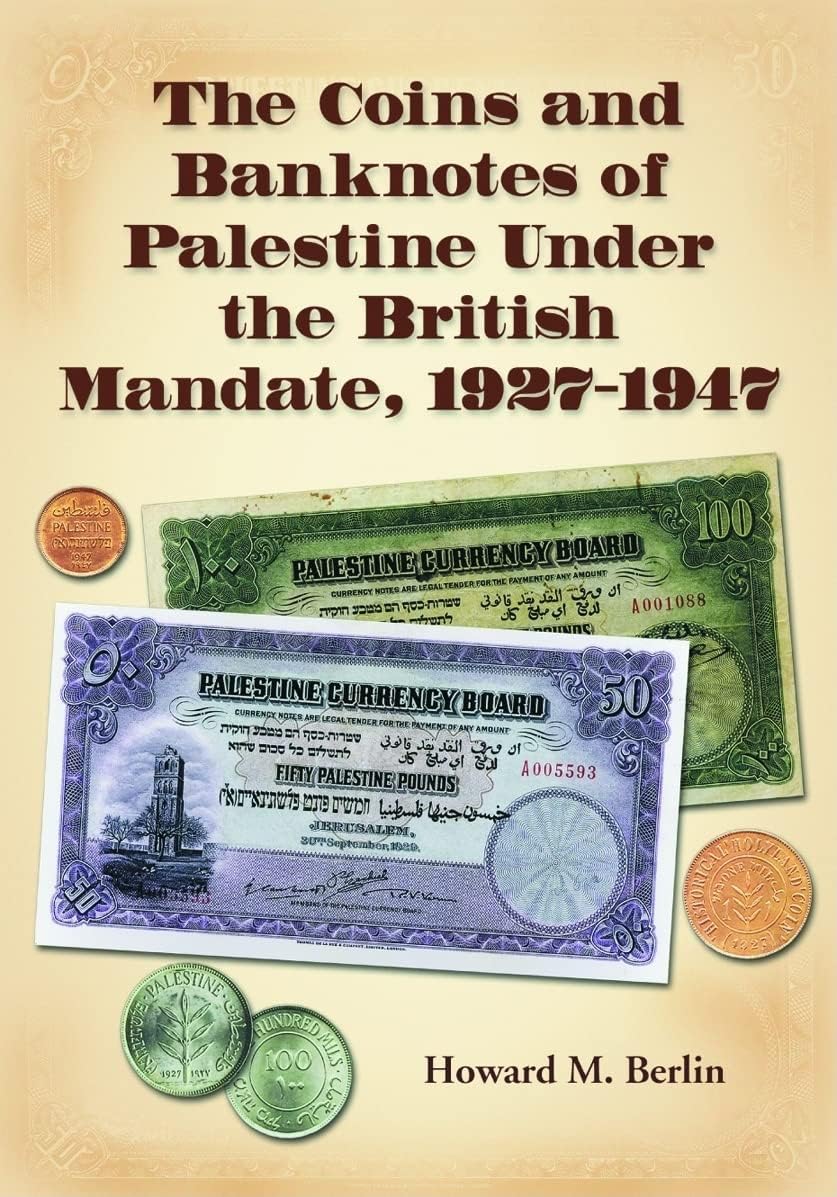 McFarland & Company The Coins and Banknotes of Palestine Under the British Mandate, 1927-1947 Paperback โ Illustrated, 7 September 2005