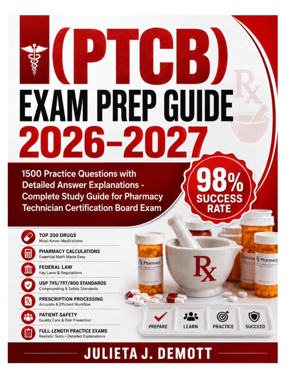 PTCB Exam Prep 2026-2027: 1500 Practice Questions with Detailed Answer Explanations - Complete Study Guide for Pharmacy Technician Certification Board Exam