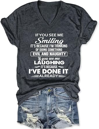 T Shirts for Women, If You See Me Smiling Its Because Im Thinking of Doing Something Tee Playful Scheming Top