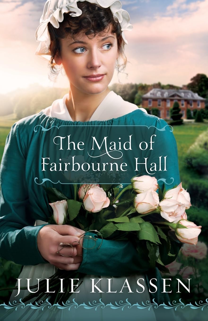 The Maid of Fairbourne Hall: A Forced Proximity Historical Regency Romance Novel
