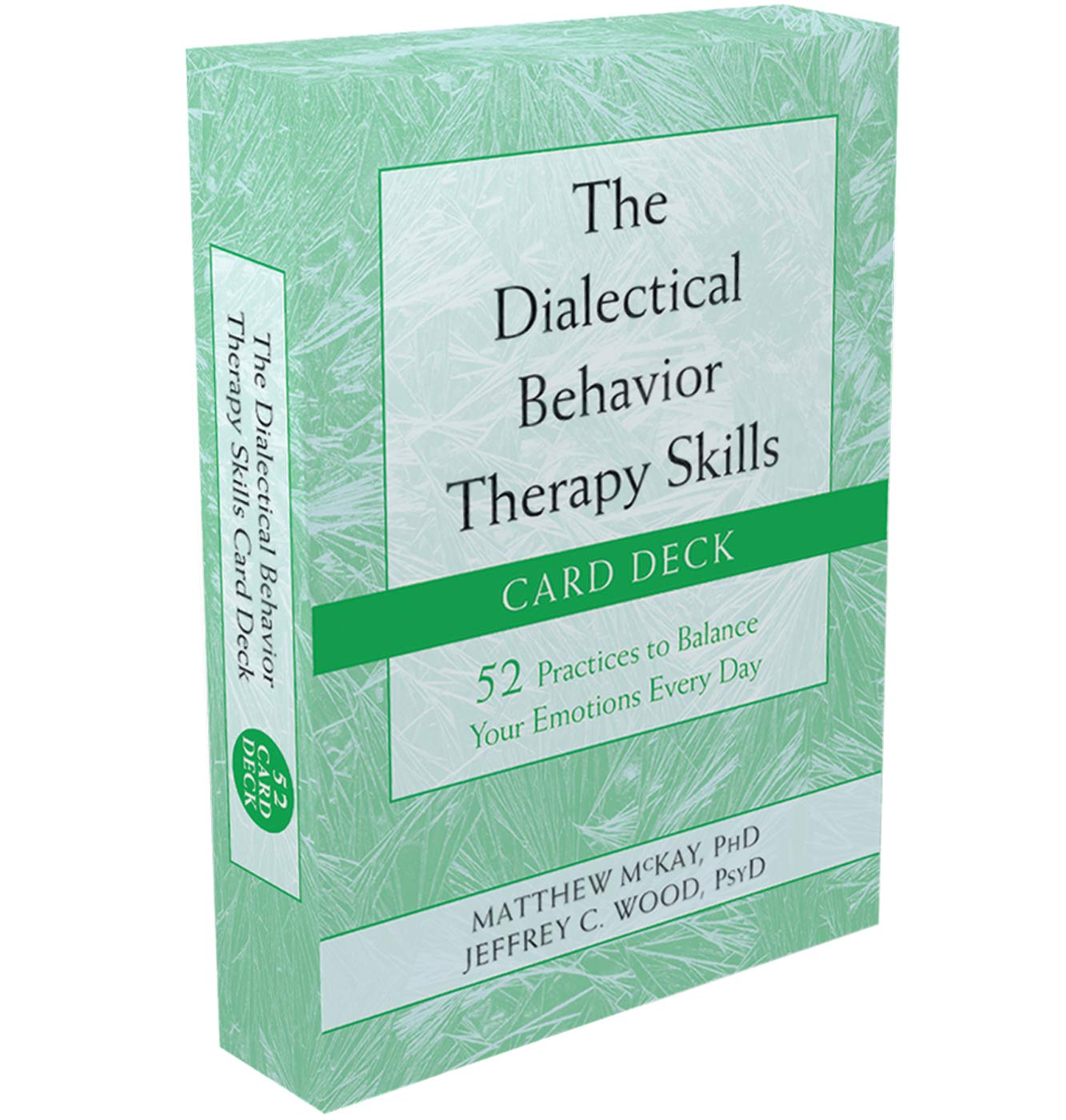 The Dialectical Behavior Therapy Skills Card Deck: 52 Practices to Balance Your Emotions Every Day