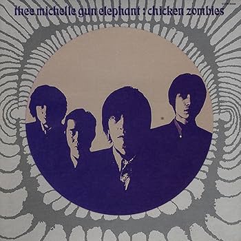 Amazon.co.jp: chicken zombies - ミッシェル・ガン・エレファント