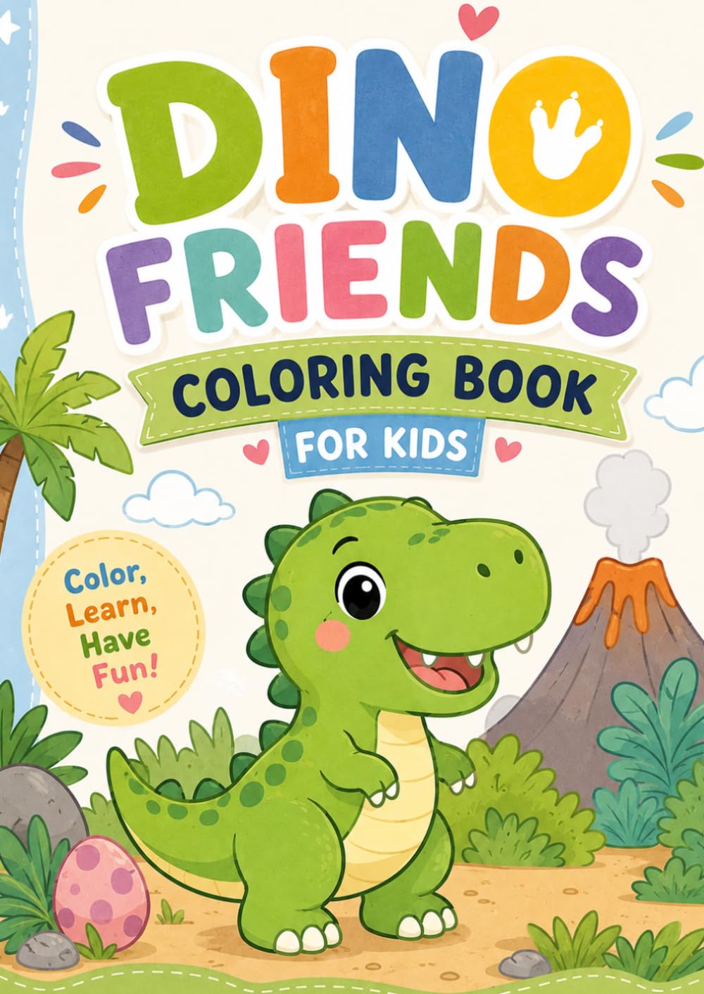 Dino Friends: Colour, Learn, Have fun!