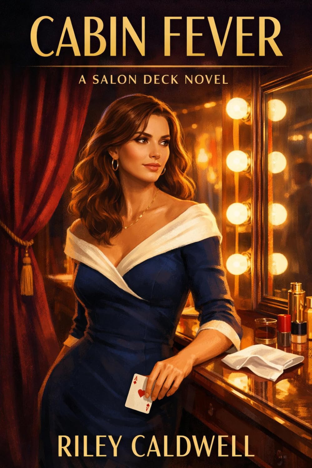 Cabin Fever: A Spicy, Funny Story of Work, Love, and Self (Mae Hart at Sea: Spicy, Funny Cruise-Ship Women’s Fiction)