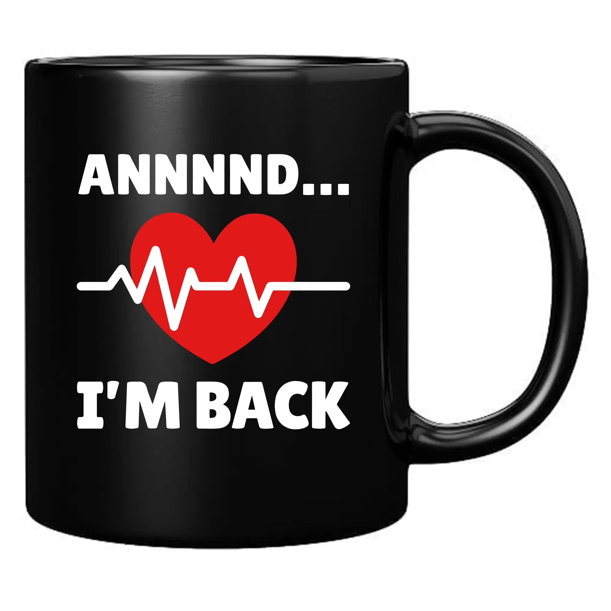 Taza De Regalo Yyyy… ¡Ya estoy de vuelta! Recuperada de la cirugía de