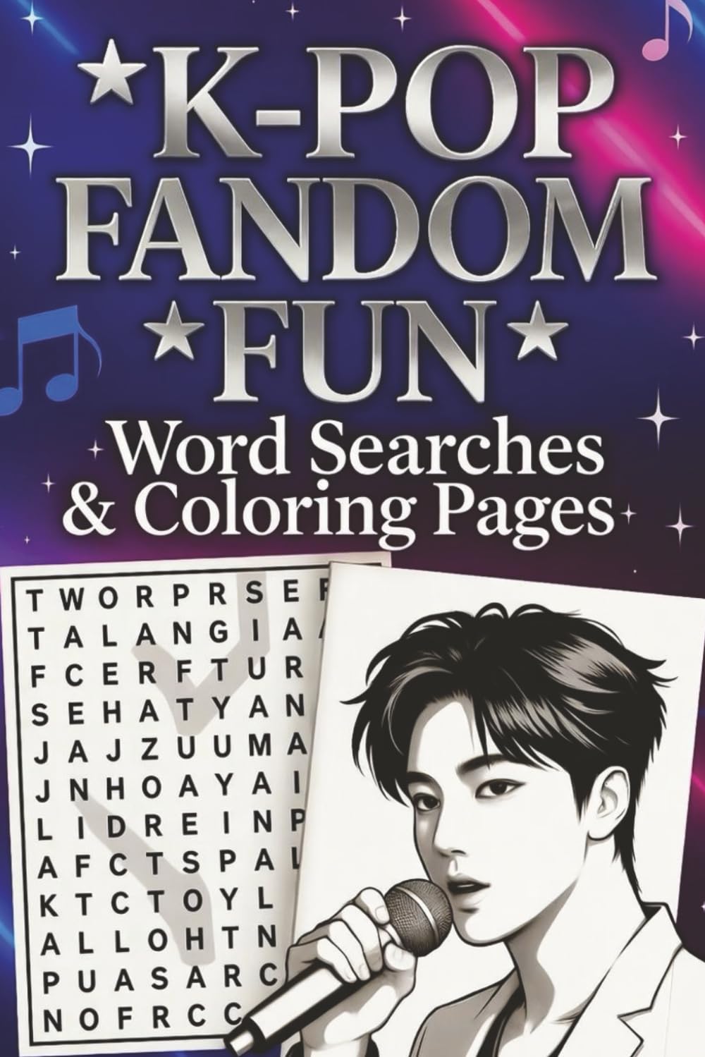 K-pop Fandom Fun: Word Search & Coloring Combo: Unofficial fan puzzles about idols, fantasy hunter, concepts fandom culture, comebacks & stages (large print, solutions included) (Korean culture)