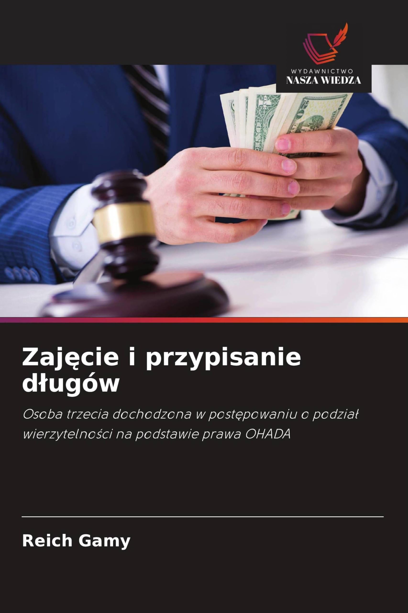 Zaj¿cie i przypisanie d¿ugów: Osoba trzecia dochodzona w post¿powaniu o podzia¿ wierzytelno¿ci na podstawie prawa OHADA