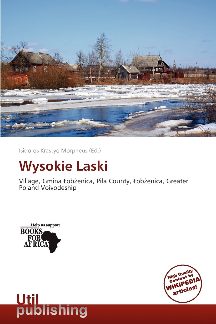 Wysokie Laski: Village, Gmina ¿ob¿enica, Pi¿a County, ¿ob¿enica, Greater Poland Voivodeship