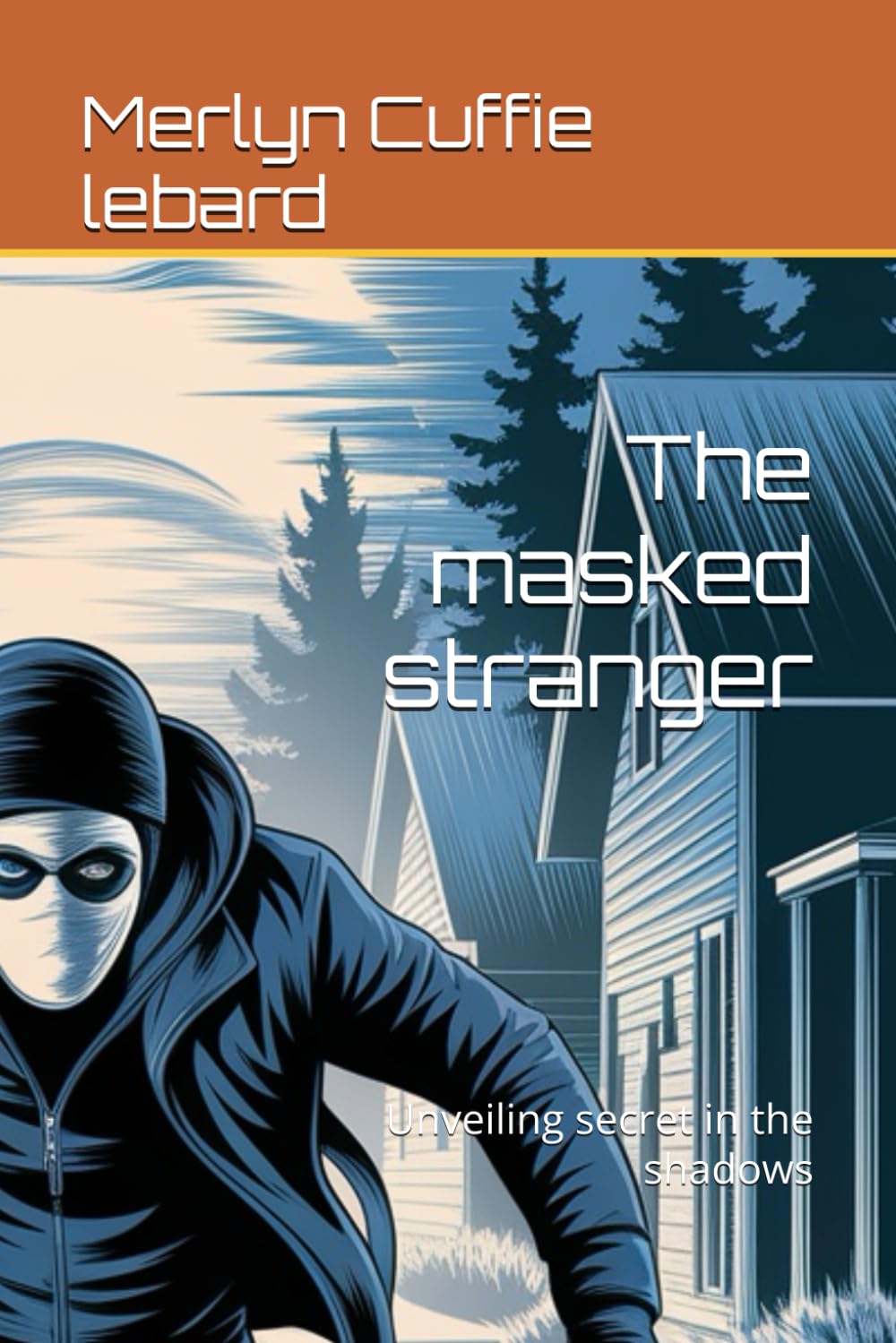 The masked stranger: Unveiling secret in the shadows