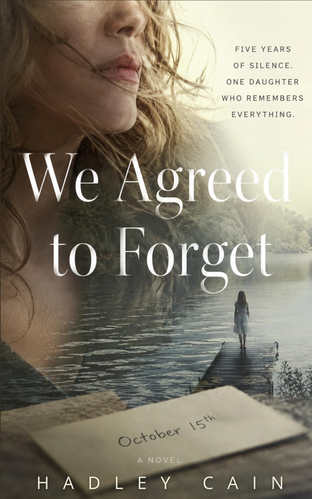 We Agreed to Forget: A Psychological Thriller (The Good Marriage Project)