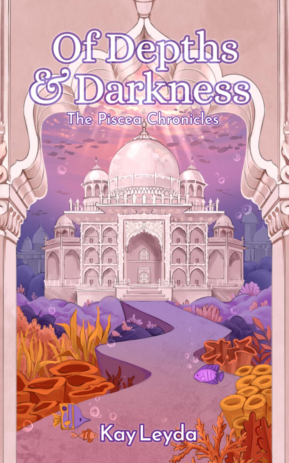 Of Depths & Darkness (The Piscea Chronicles)