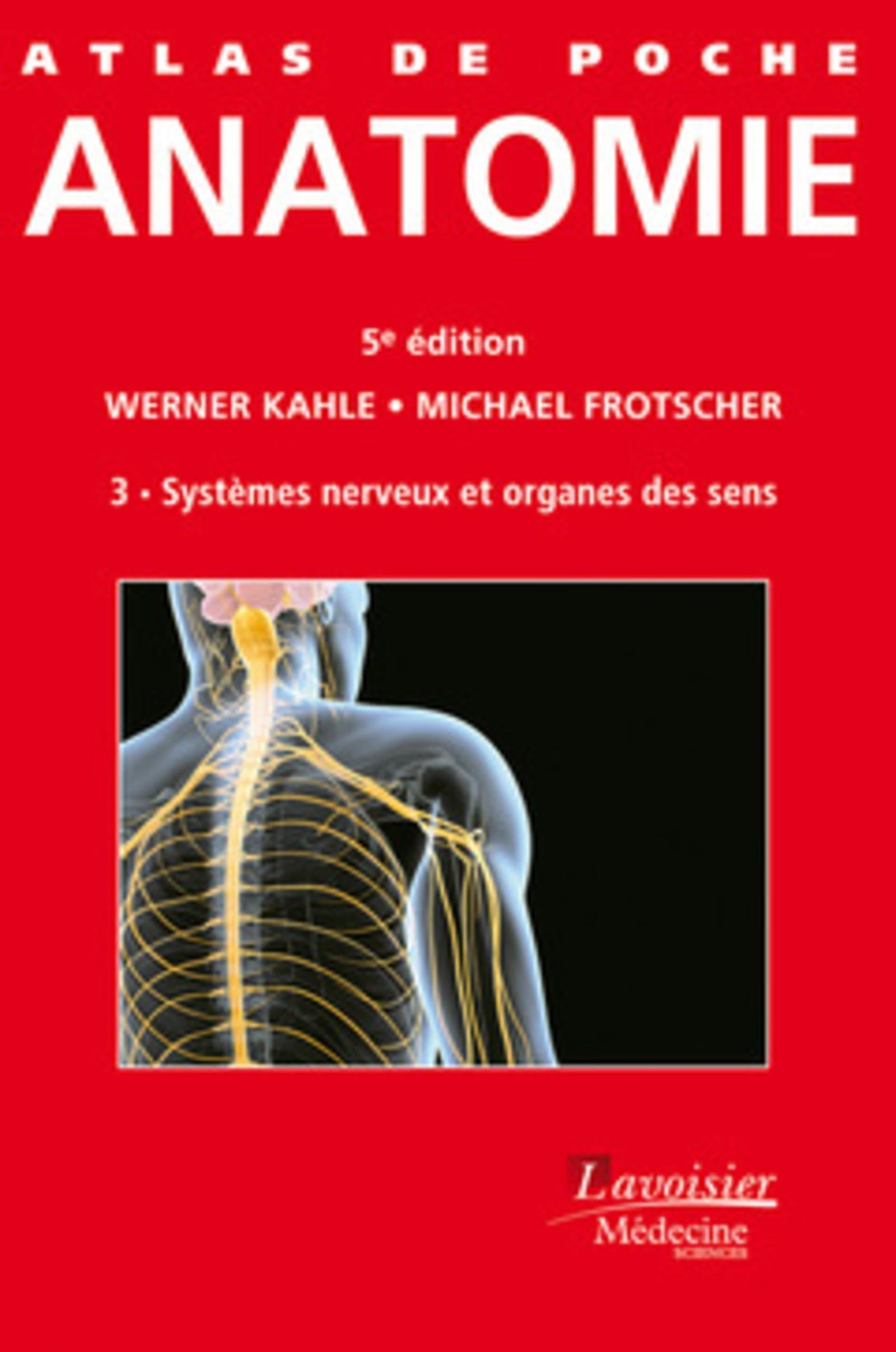 Atlas De Poche D'Anatomie: Système Nerveux Et Organes Des Sens (3)