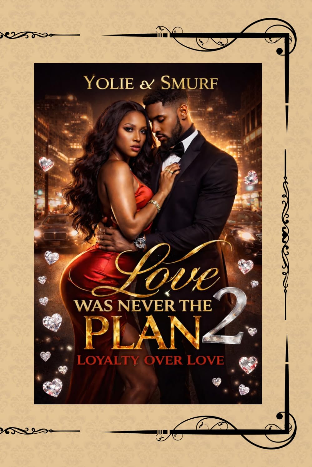 Love Was Never the Plan 2: Loyalty Over Love