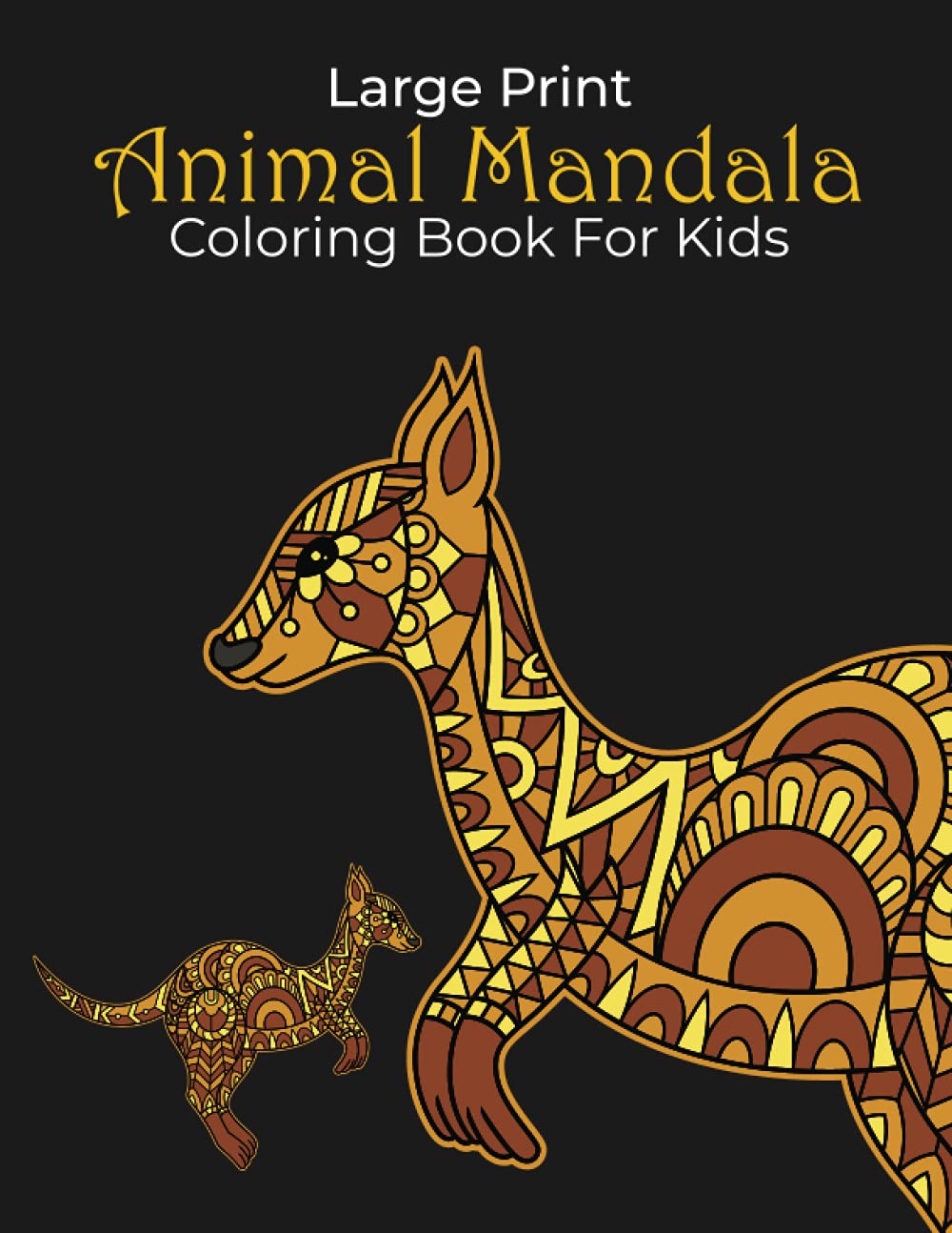 Large Print Animal Mandala Coloring Book For Kids: Beautiful patterns doodles animal mandala coloring page for kids of (6-12) ages. (Animal Mandala Coloring Book)