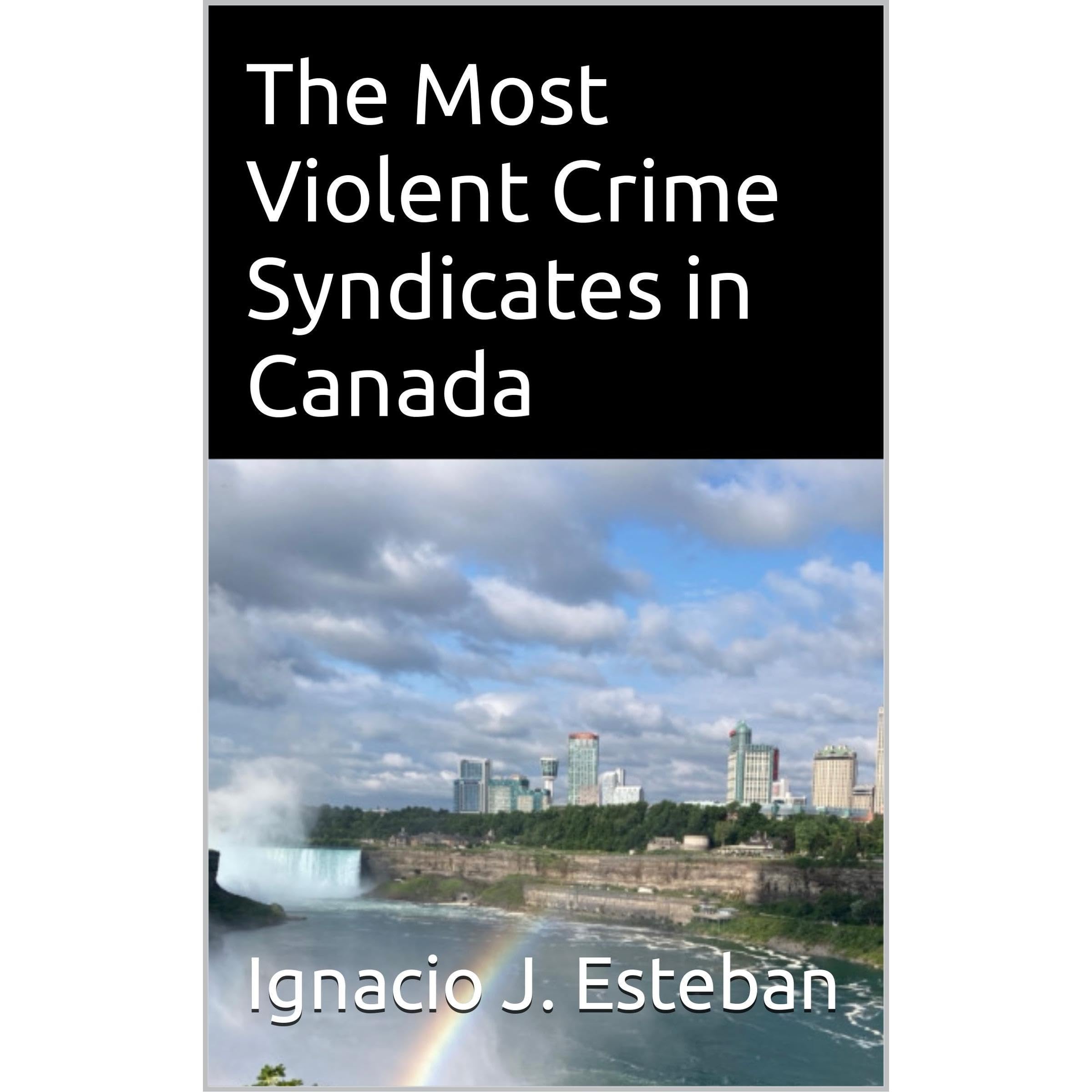 The Most Violent Crime Syndicates in Canada