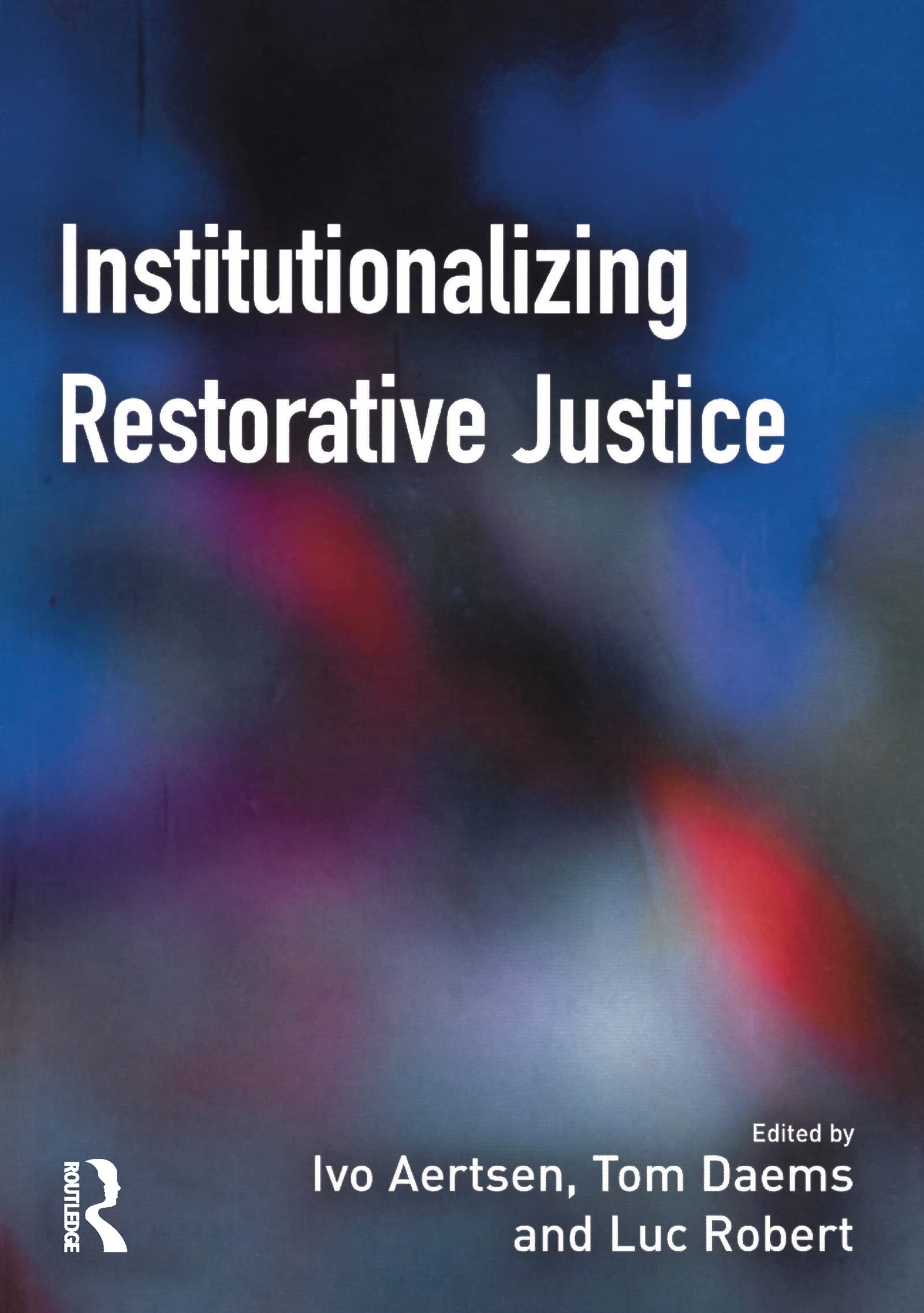Buy Institutionalizing Restorative Justice — BookShops.in