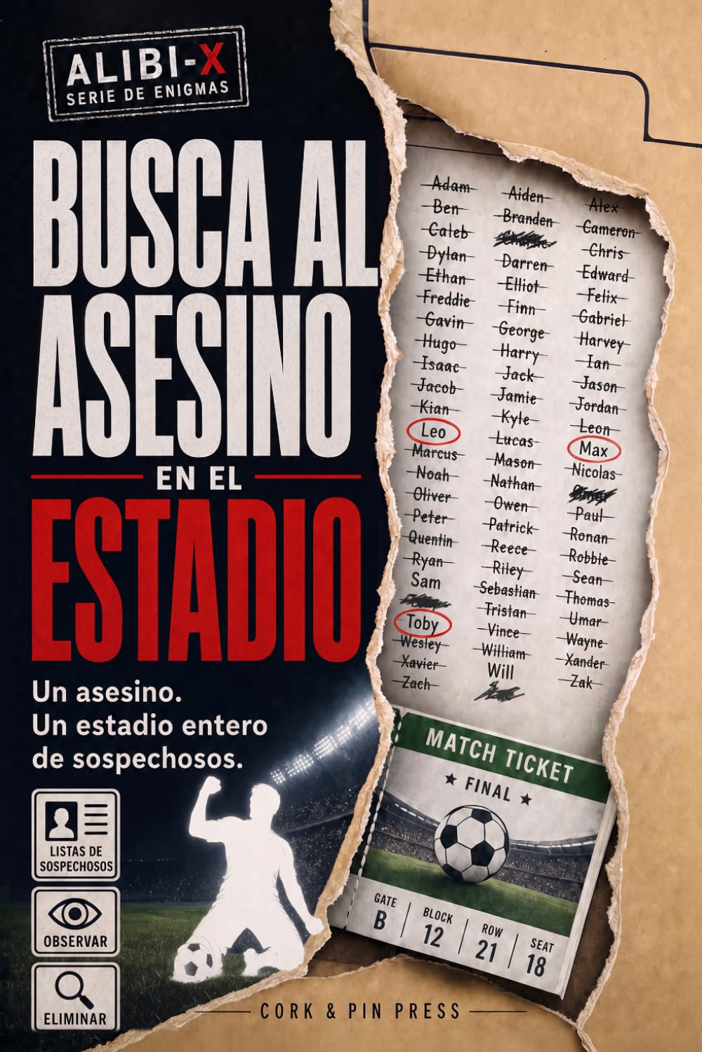 ALIBI-X – Busca al Asesino en el Estadio: Miles de inocentes, menos uno | Pasatiempos de misterio y lógica para adultos: 10 casos conectados, tacha a la multitud y encuentra al único culpable