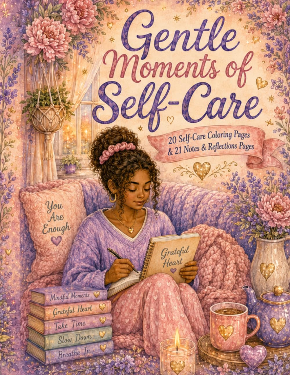 Gentle Moments of Self-Care: 20 Self Care Coloring Pages for Rest, Reflection, and Quiet time