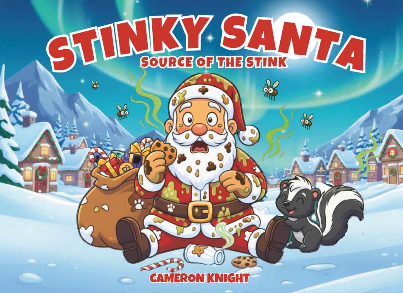 Stinky Santa: Source of the Stink - A Silly Christmas Adventure for Kids and Families