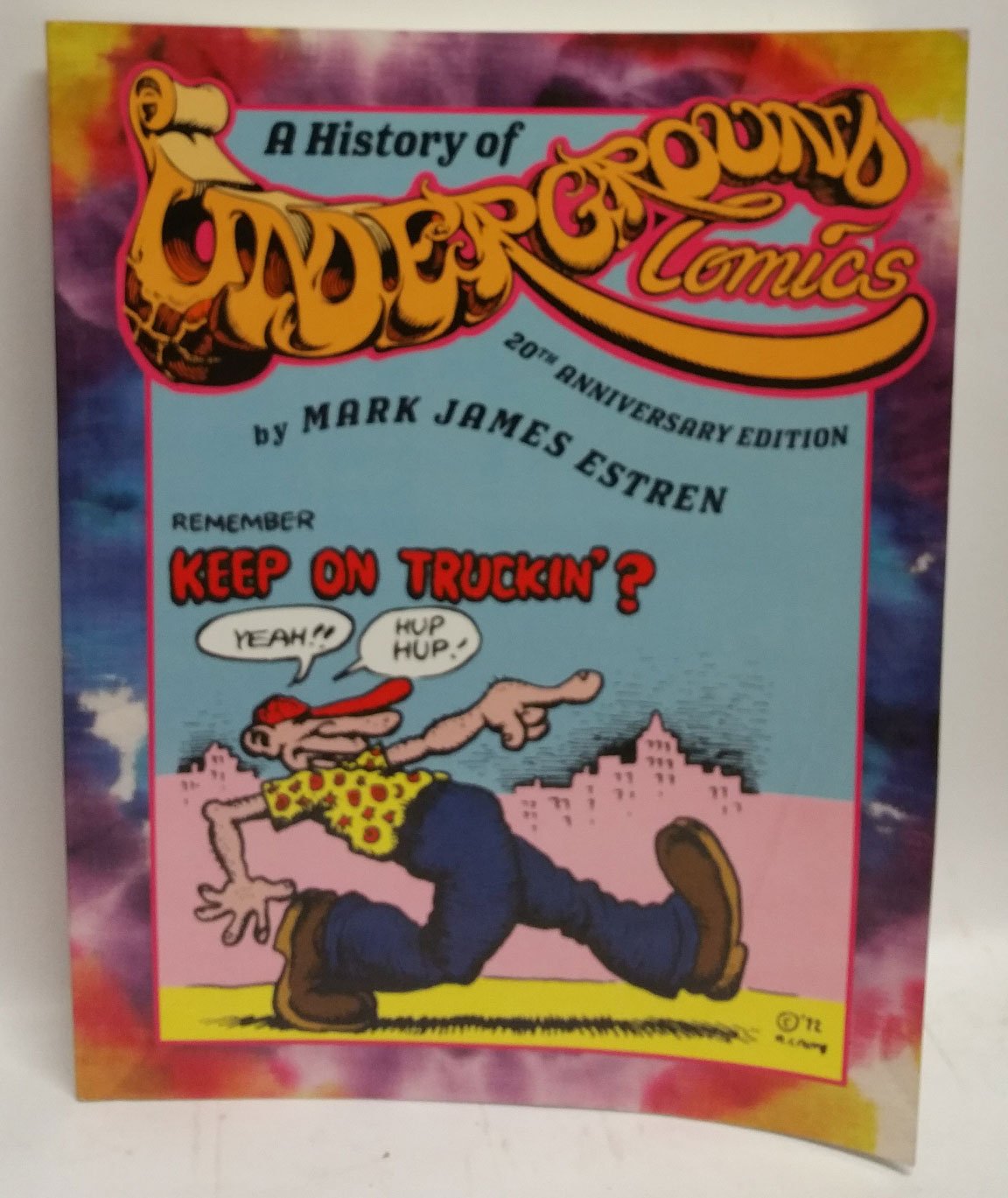 A History of Underground Comics 20th Anniversary Edition Estren, Mark James Amazon.ca Books