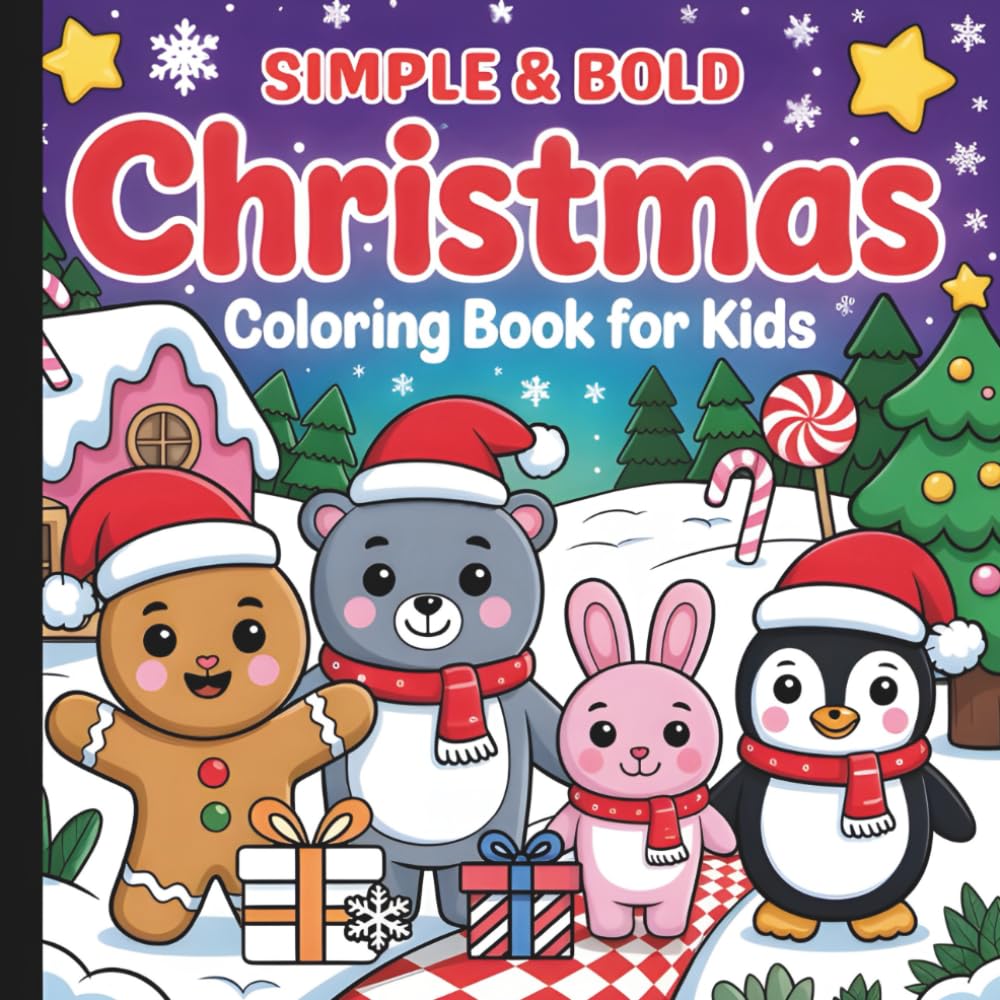 Simple And Bold Christmas Coloring Book: Simple And Fun Christmas Coloring Book (Warm Winter Wishes: A Holiday Christmas Collection Of Mazes, Coloring Books & More For The Whole Family)