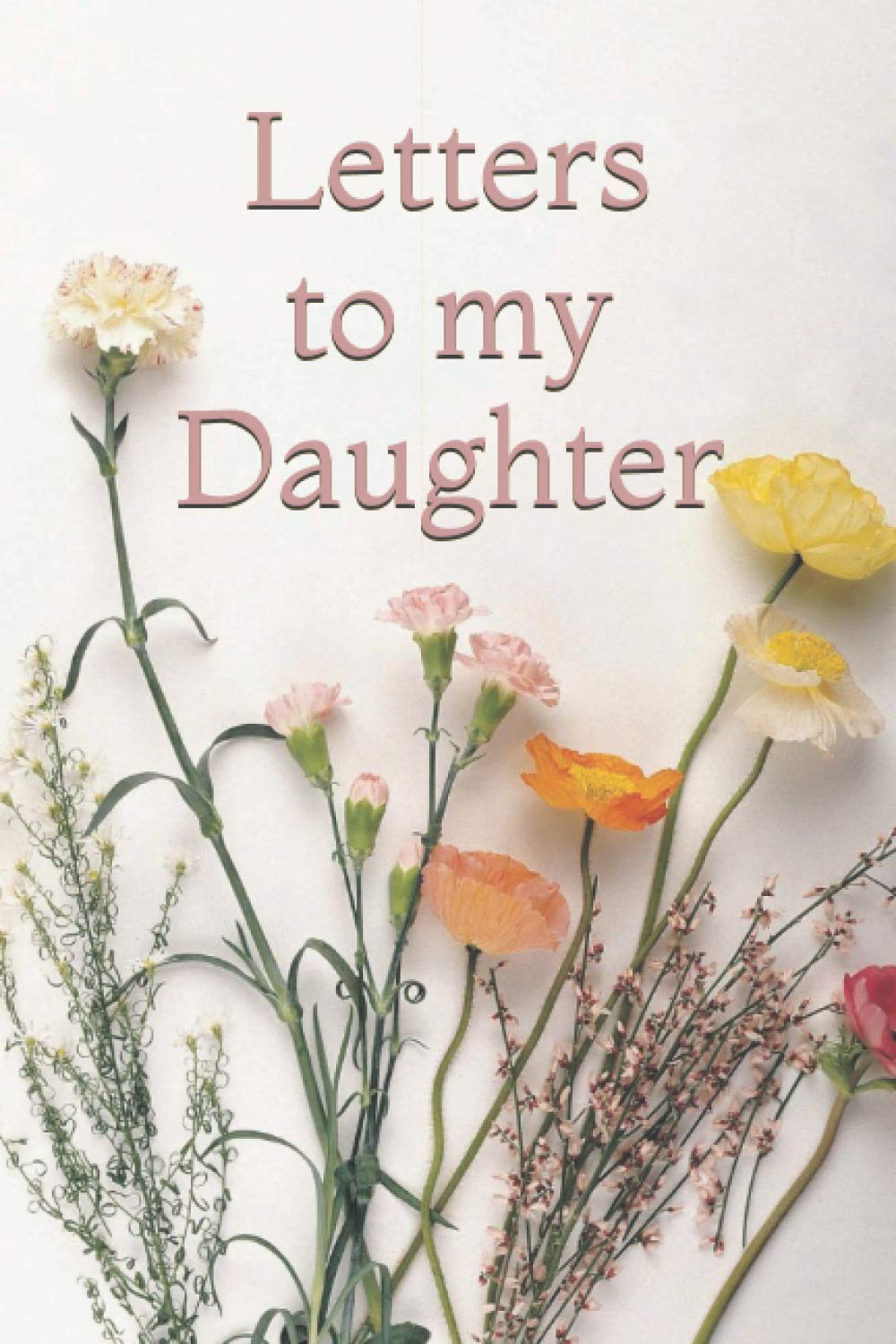 Letters to My Daughter