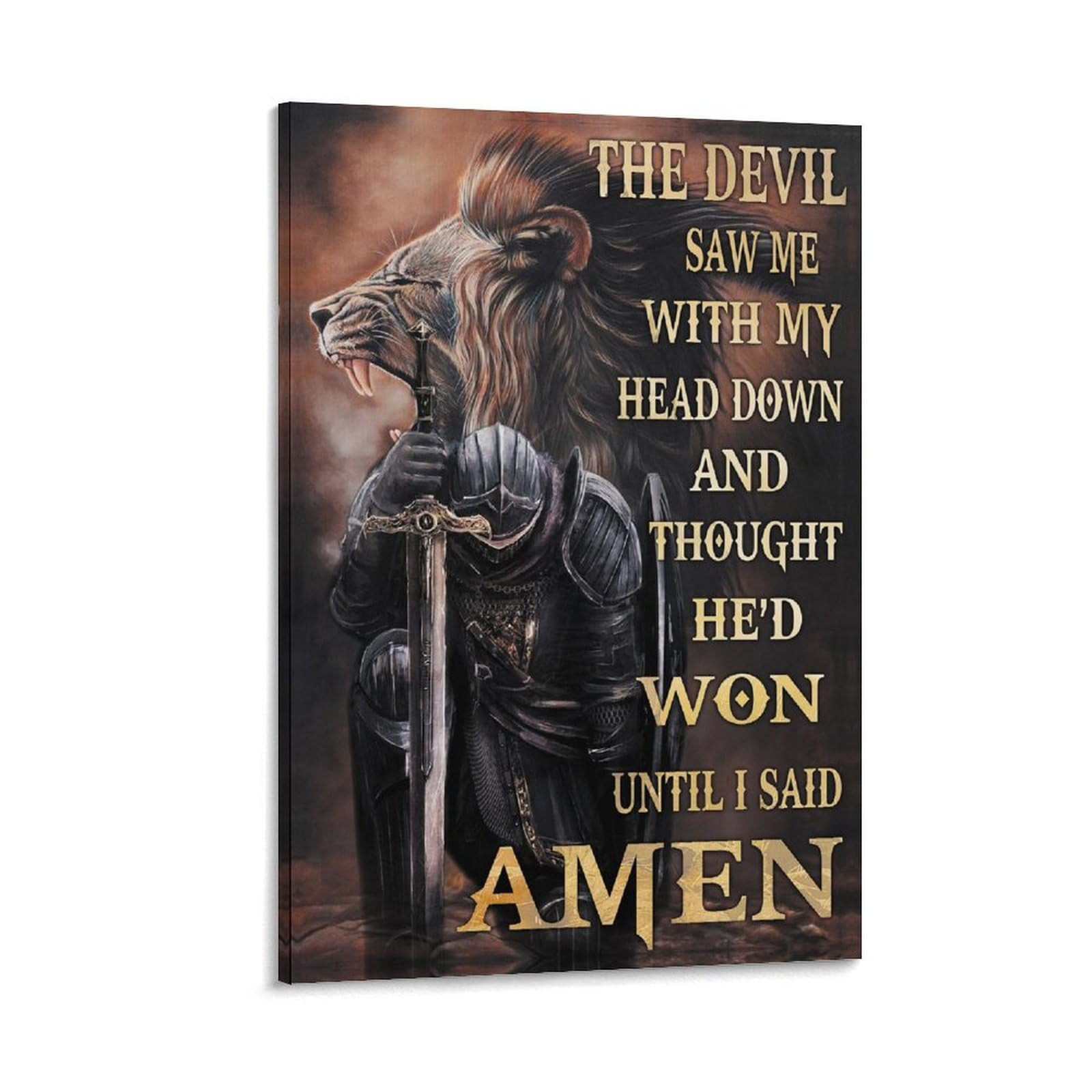 Lzten Frame Bible Wall Art Jesus Poster Wall Art The Devil Saw Me With My Head Down And Thought He'd Won Until I Said Amen Christian Warrior Poster Living Room Be