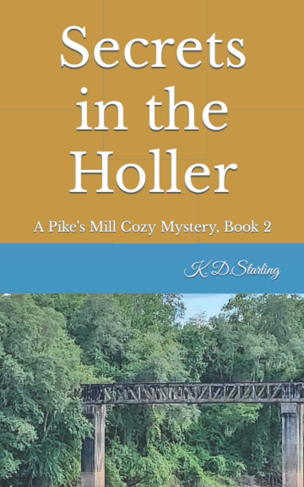 Secrets in the Holler: A Pike's Mill Cozy Mystery, Book 2 (Pike's Mill Cozy Mysteries)