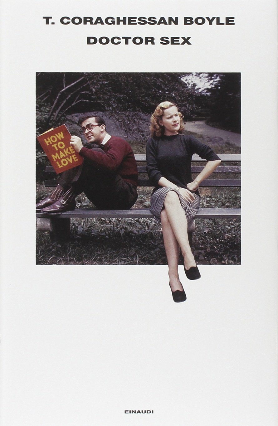 T. Coraghessan Boyle - Doctor sex (2004)