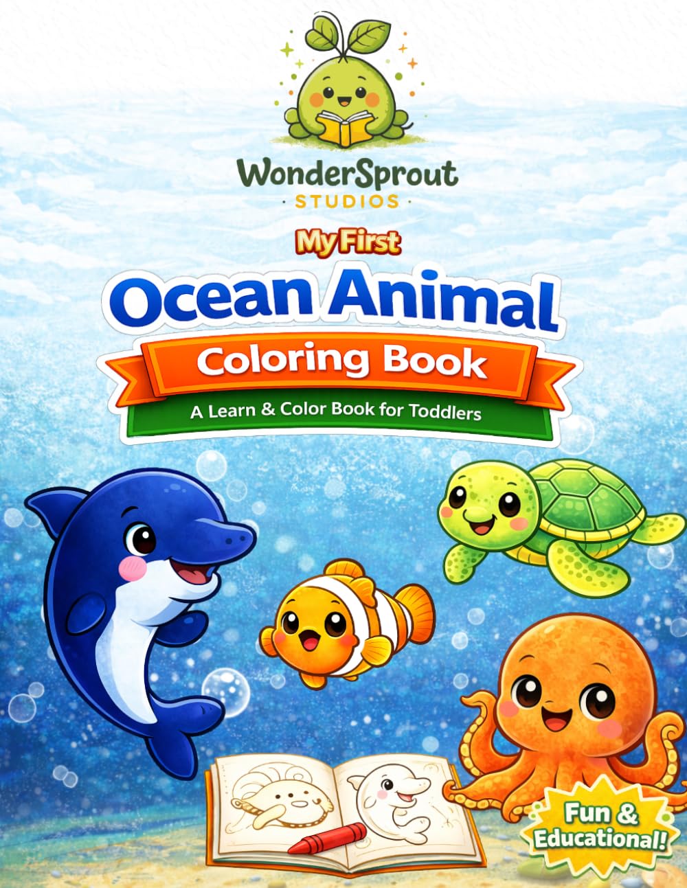 My First Ocean Animal Coloring Book: A Learn & Color Activity Book for Toddlers and Preschoolers (My First Color & Learn Collection)