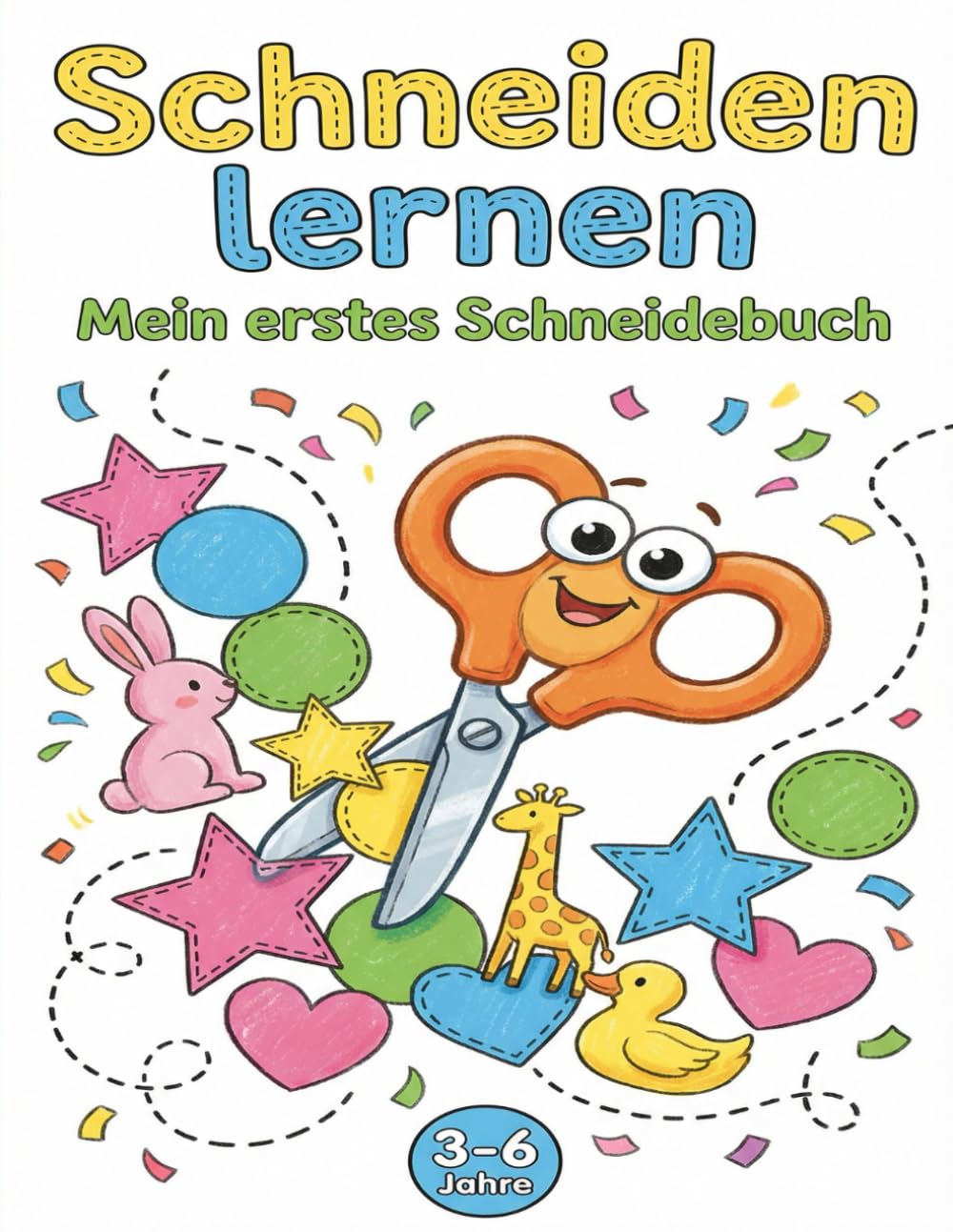 Schneiden lernen - Mein erstes Schneidebuch: Feinmotorik fördern für Kinder von 3-6 Jahren