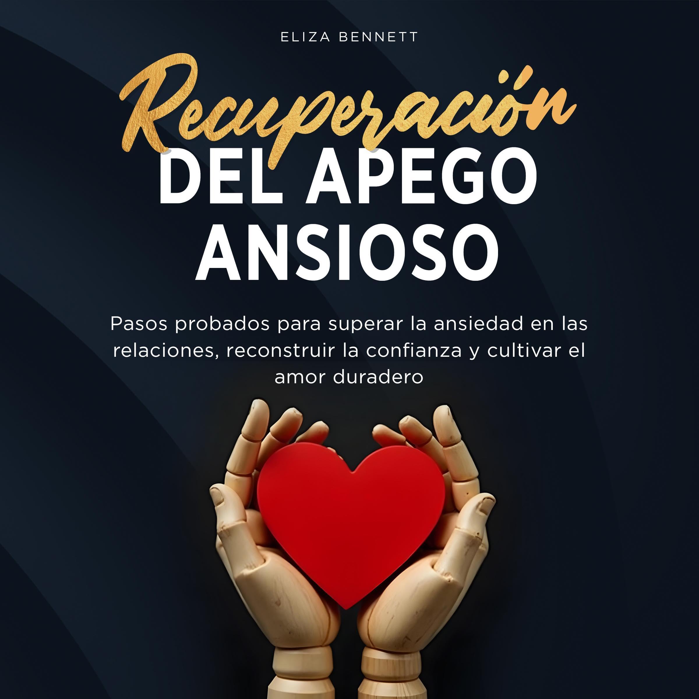 Cover art for Recuperación del apego ansioso [Anxious Attachment Recovery]