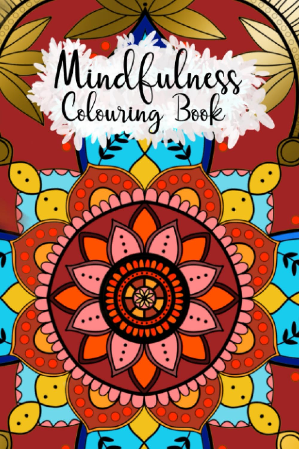 Mindfulness Colouring Book.