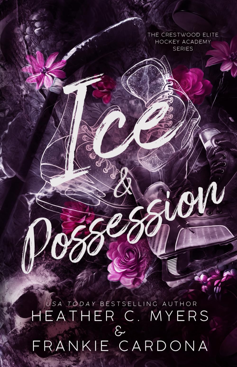Ice & Possession: 6 (The Crestwood Elite Hockey Academy Series)