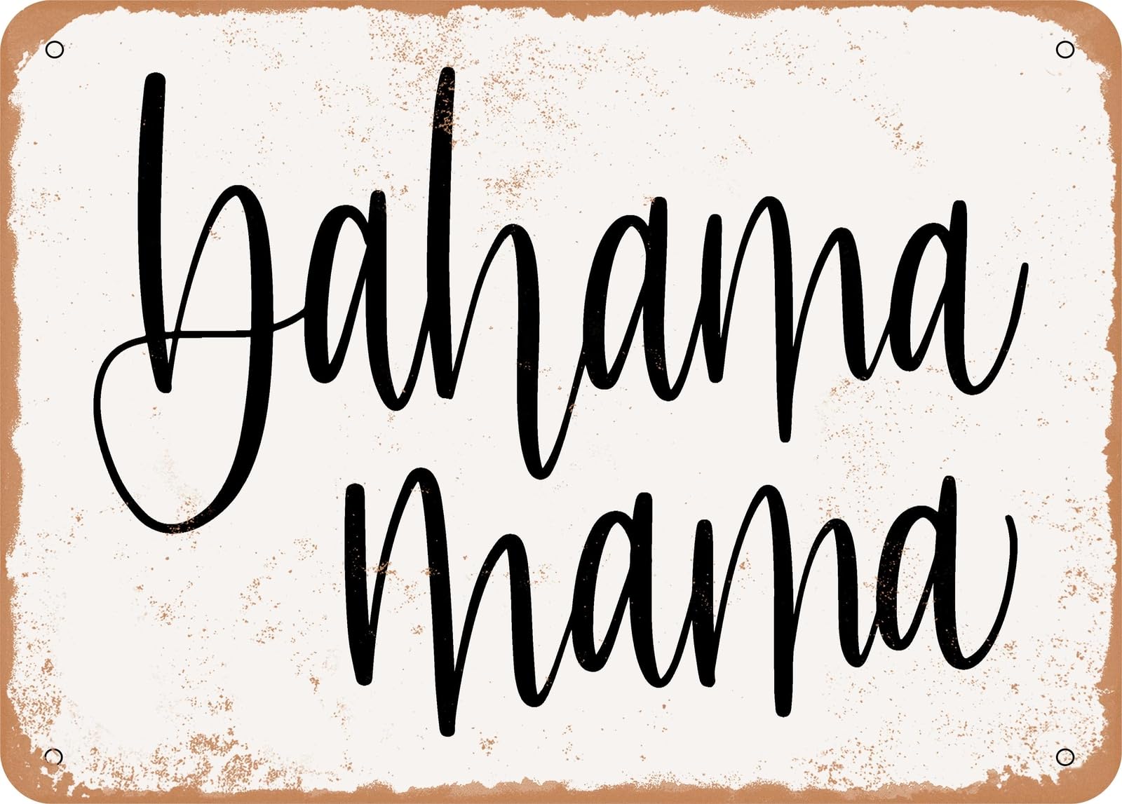 Metal Sign - Bahama Mama - Vintage Rusty Look Sign home decor