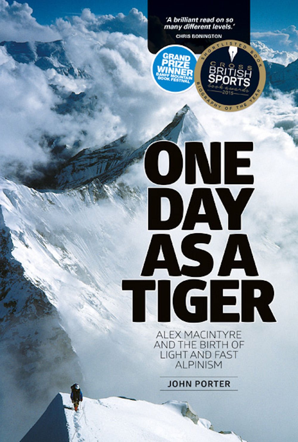 One Day as a Tiger: Alex Macintyre and the birth of light and fast alpinism