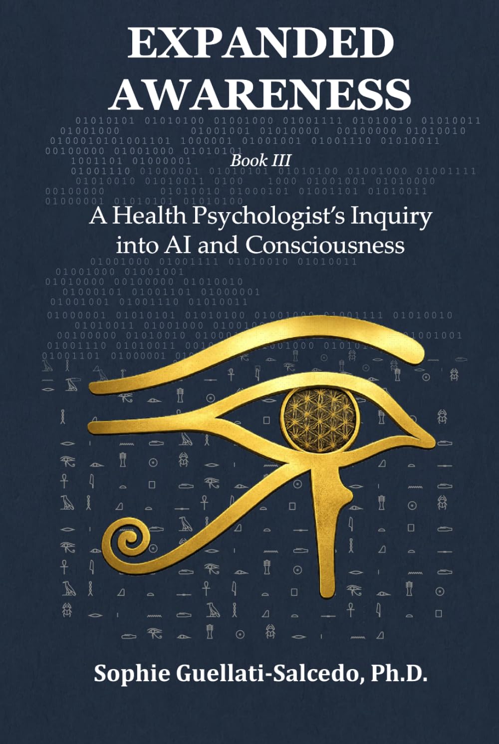 Expanded Awareness: A Health Psychologist’s Inquiry into AI and Consciousness      Hardcover – March 26, 2026