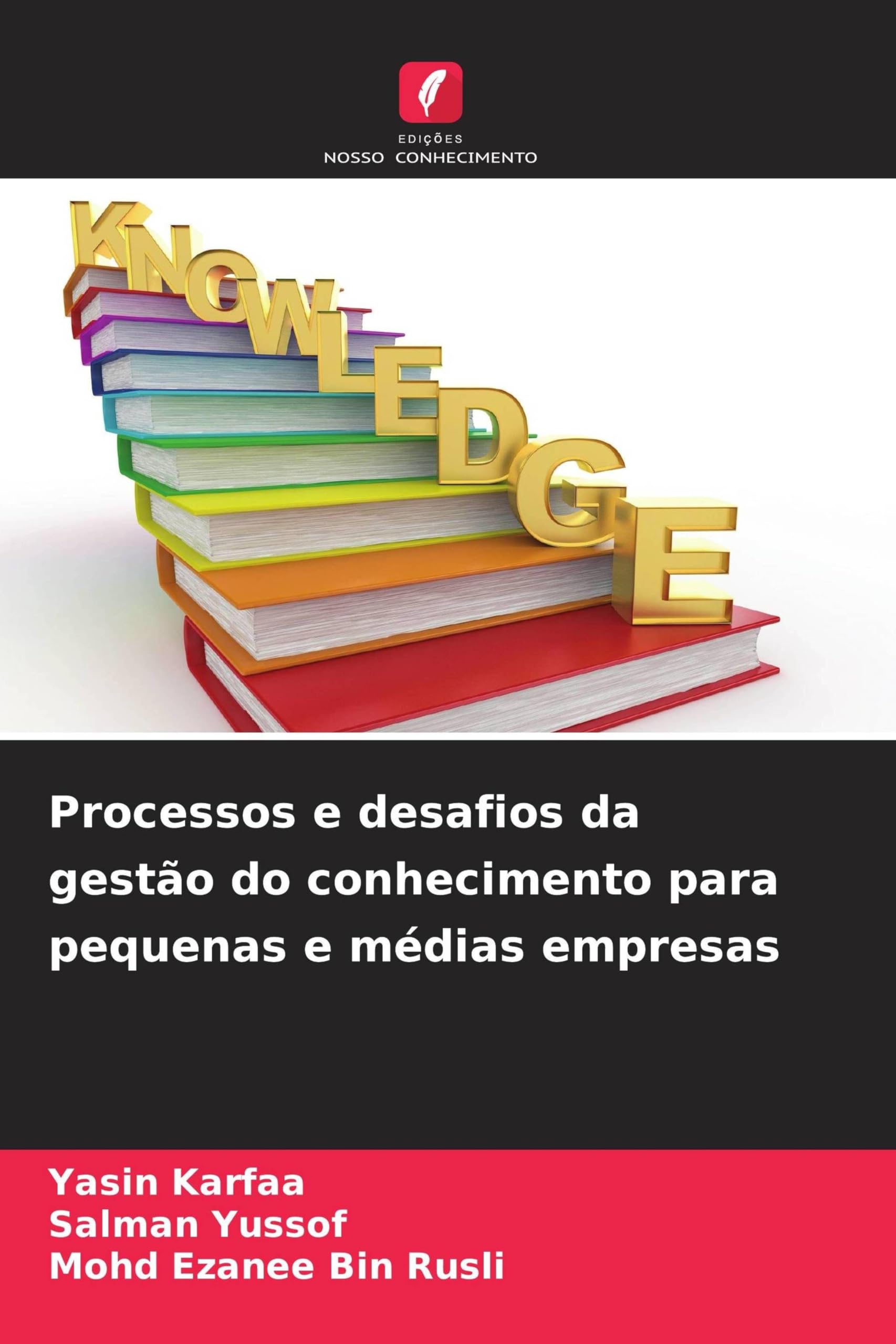 Processos e desafios da gestão do conhecimento para pequenas e médias empresas