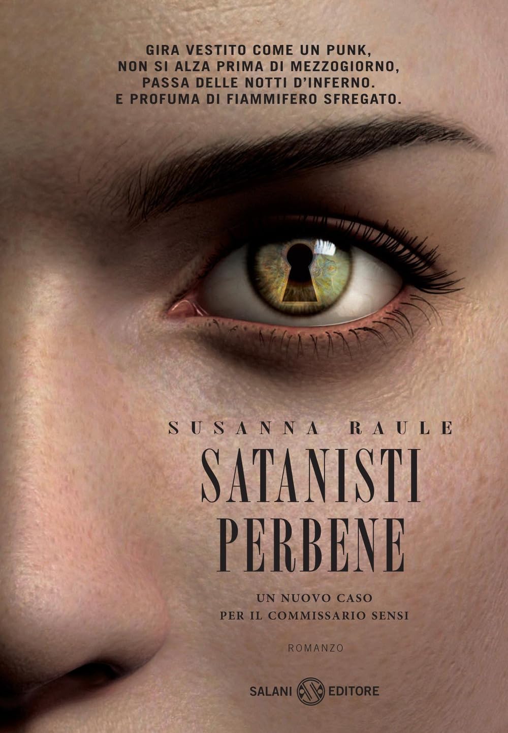 Satanisti Perbene. Un Nuovo Caso Per Il Commissario Sensi - 4