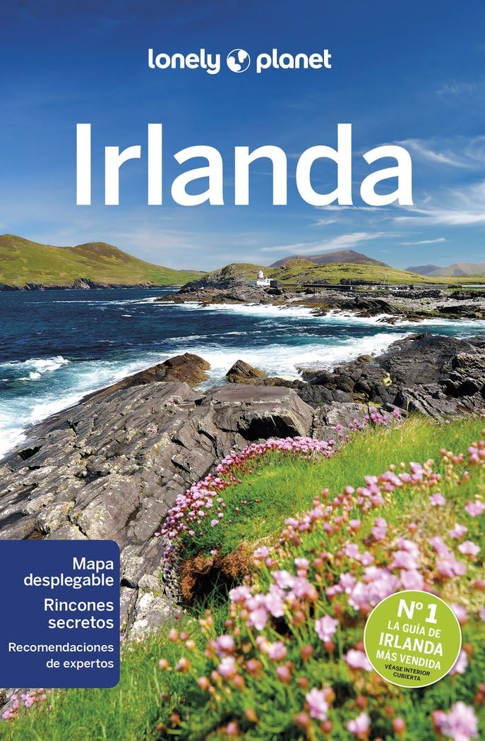 Irlanda 6: Rutas detalladas, las mejores experiencias, mapas y consejos de expertos (Guías de País Lonely Planet)