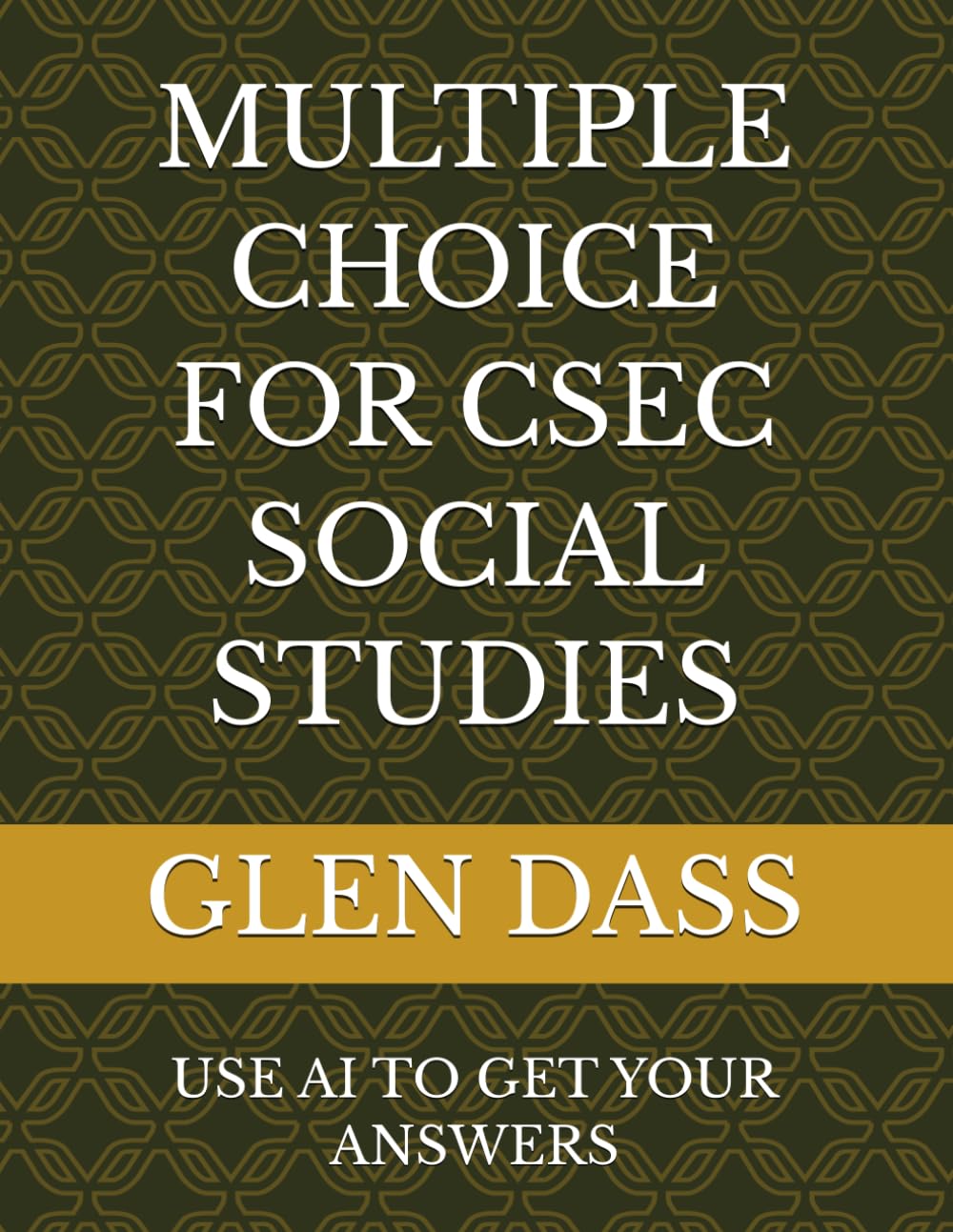 MULTIPLE CHOICE FOR CSEC SOCIAL STUDIES